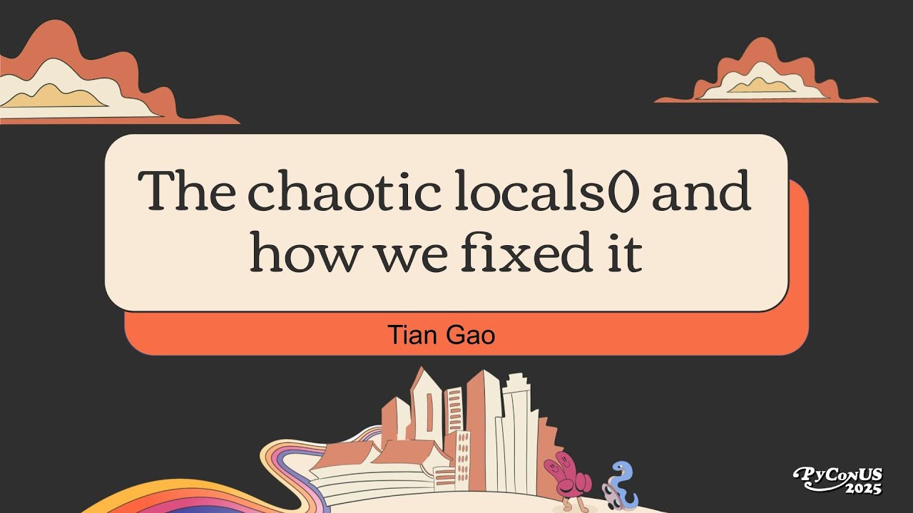 Хаотичный locals() и как мы его исправили — Тянь Гао