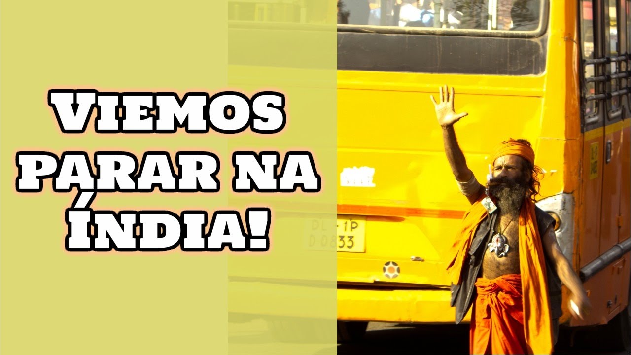 Escorregamos e caímos na Índia! - Delhi - EP13T2