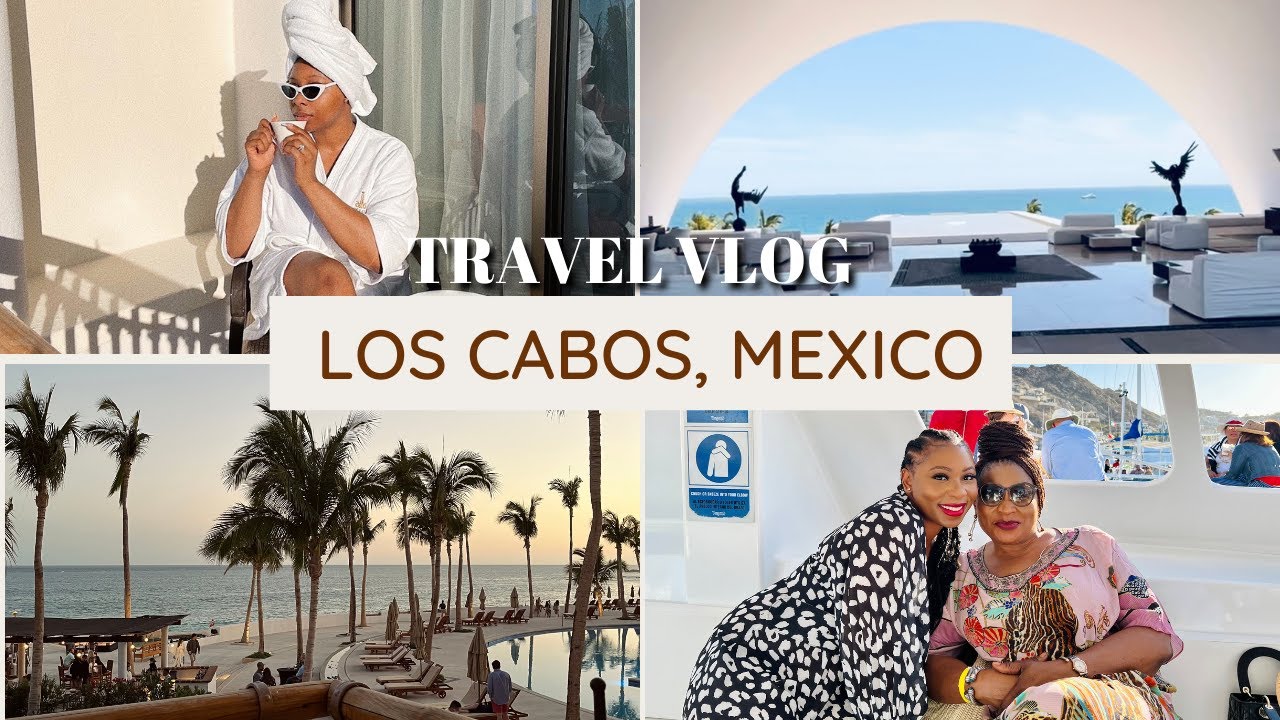 Mother-Daughter Vacation To LOS CABOS, Mexico + Staying At Luxury Hotel Marquis Resort
