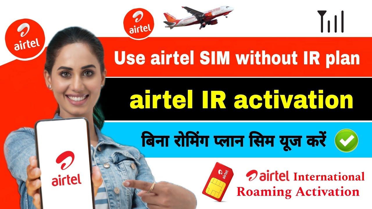How to use Airtel SIM in abroad without IR plan | Airtel international roaming activate kaise kare