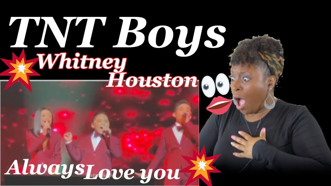 Whitney Houston I Will Always Love You REACTION-TNT Boys | TNT Boys I will always LOVE you REACTION