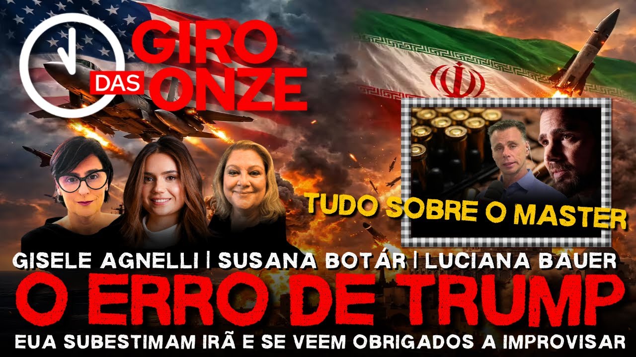Giro das Onze | O erro de Trump: EUA subestimam Irã + Tudo sobre o Master