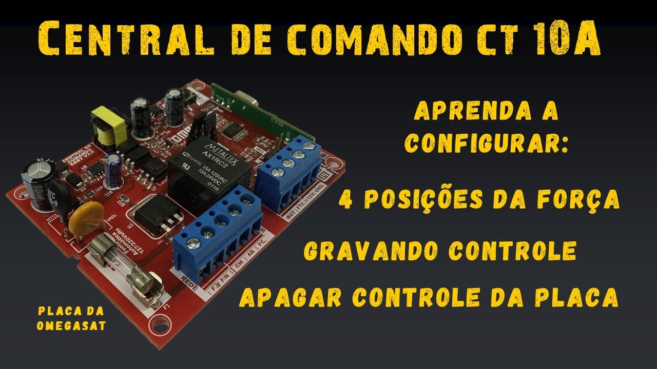 COMO FUNCIONA a CENTRAL COMANDO CT 10A da OMEGASAT, COMO CONFIGURAR força, GRAVAR e APAGAR CONTROLE