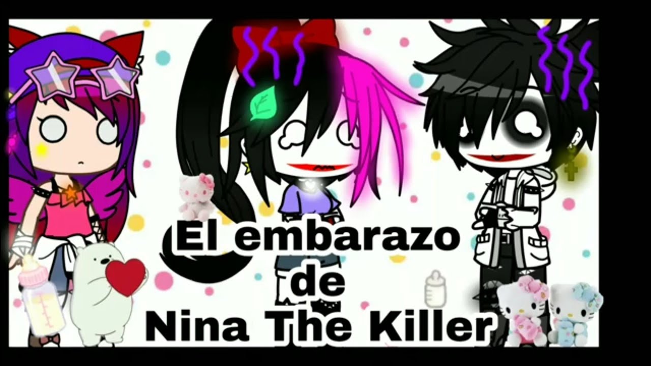 El embarazo de Nina The Killer 💜