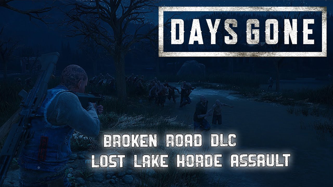 Days Gone: Broken Road DLC Lost Lake Horde Assault Gameplay