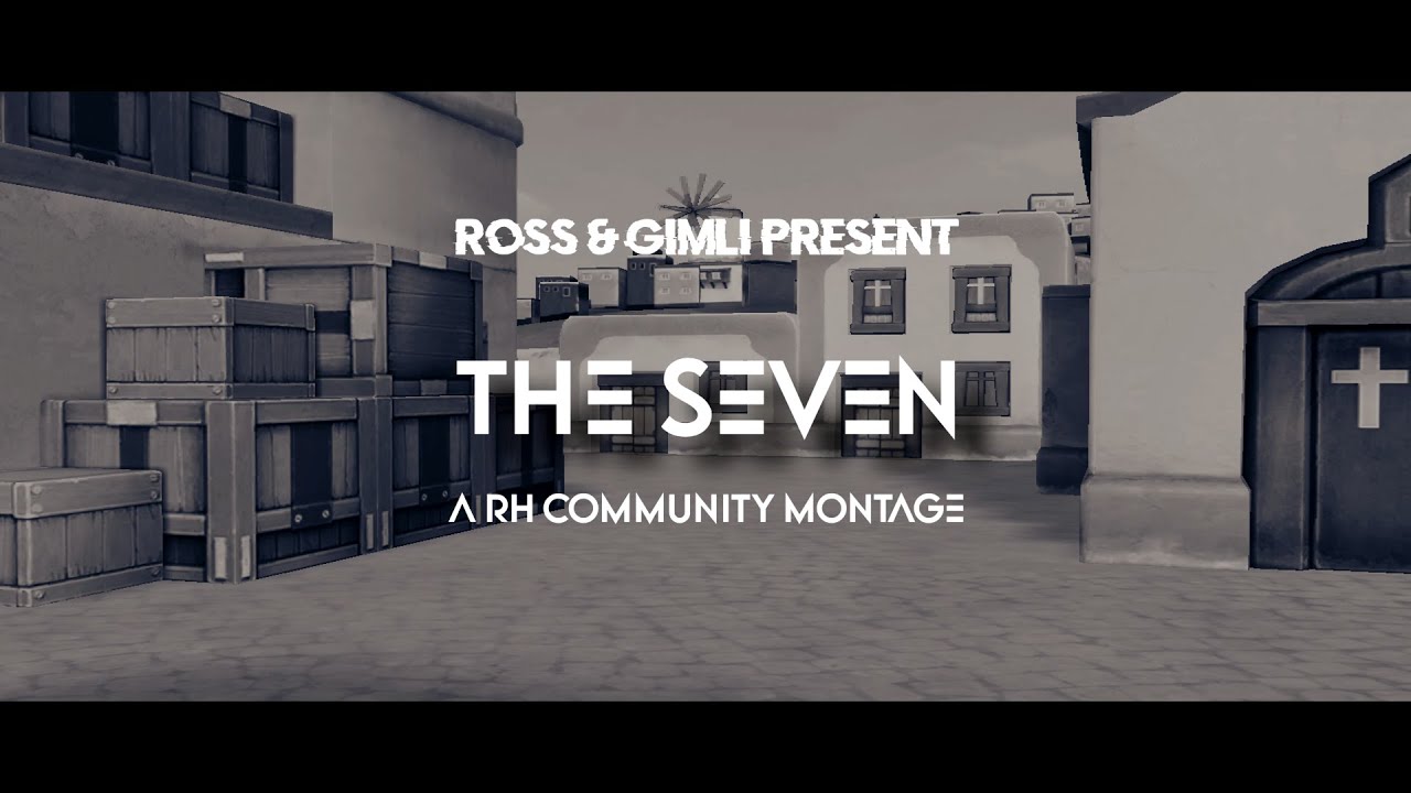 THE SEVEN - Rising Hub Community Montage (4k)