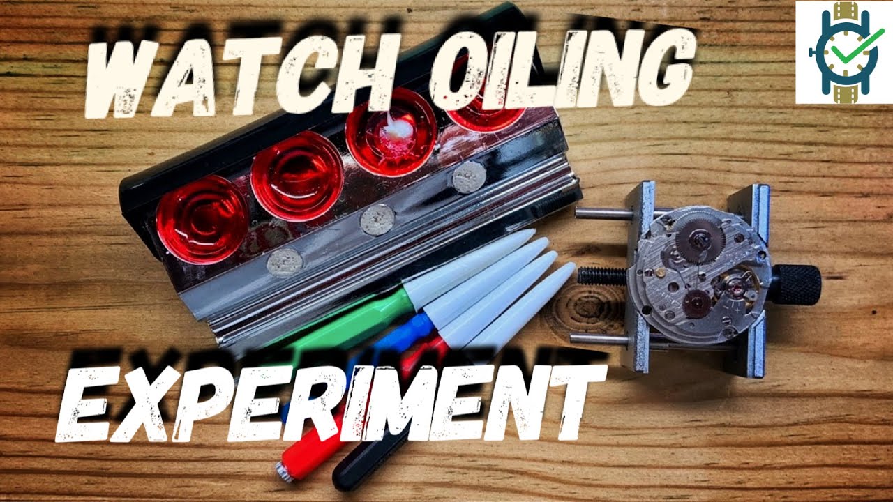 Watch Oiling (Experiment) - No oil,  Correct,  too much.