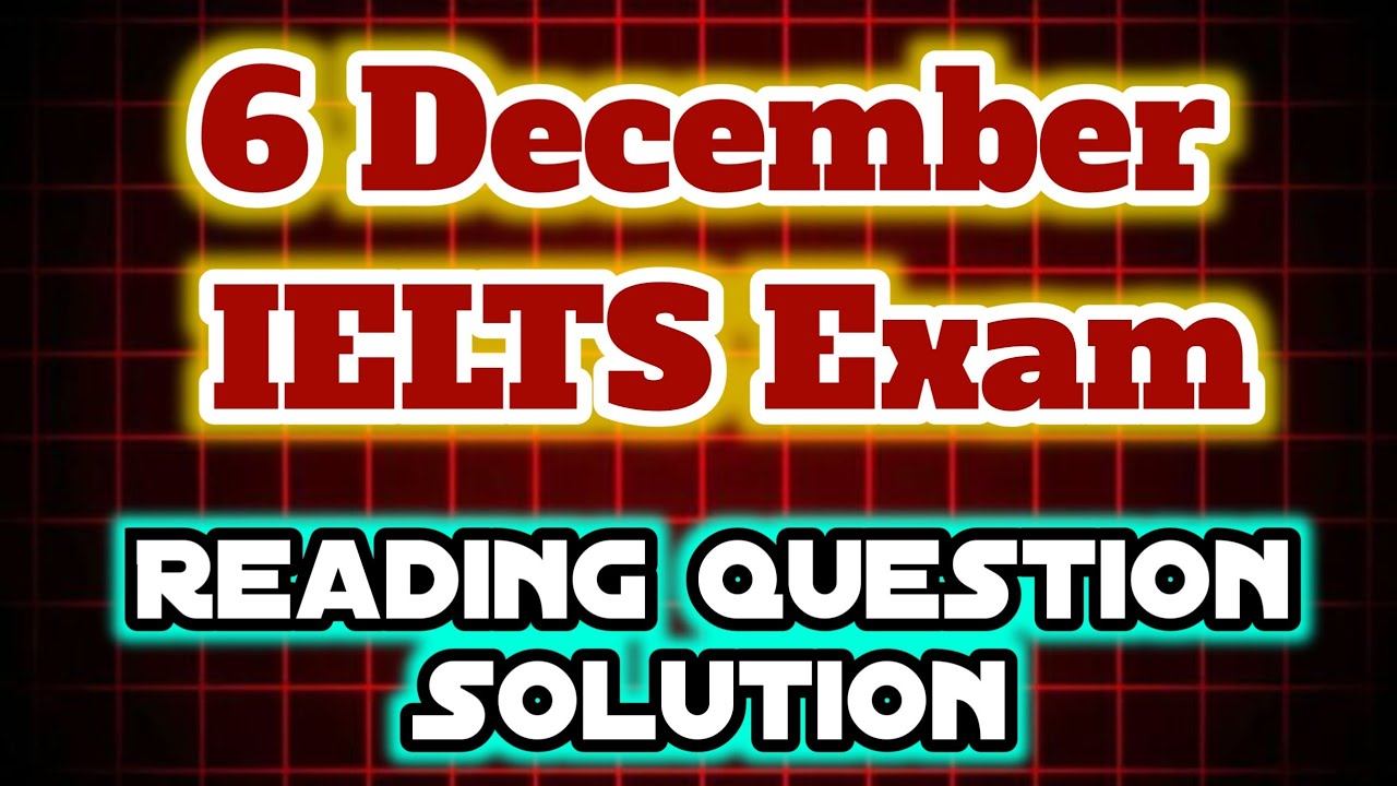 6 DEC IELTS Чтение • РЕАЛЬНЫЙ ЭКЗАМЕН • Решение для раздела 2
