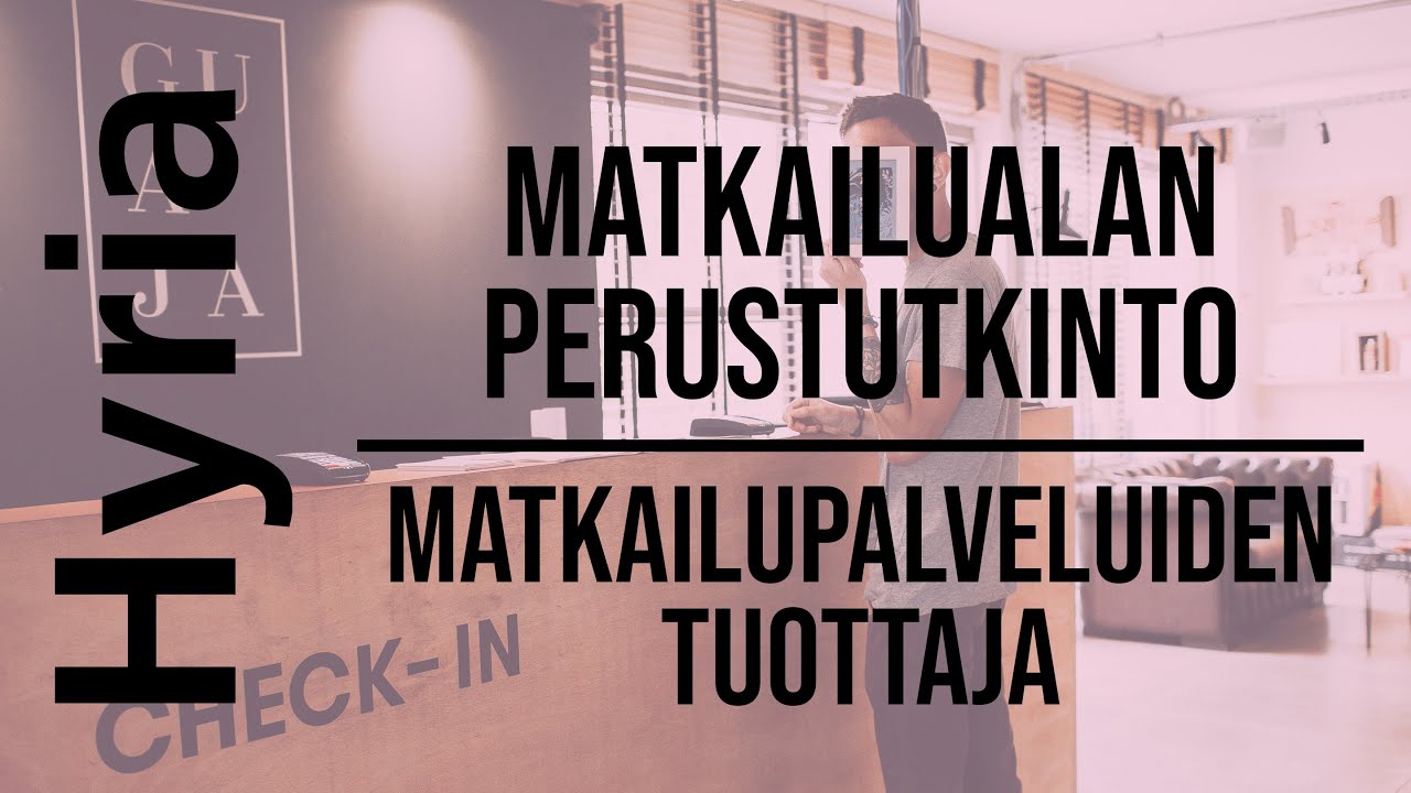 Matkailualan perustutkinto - Matkailupalveluiden tuottaja