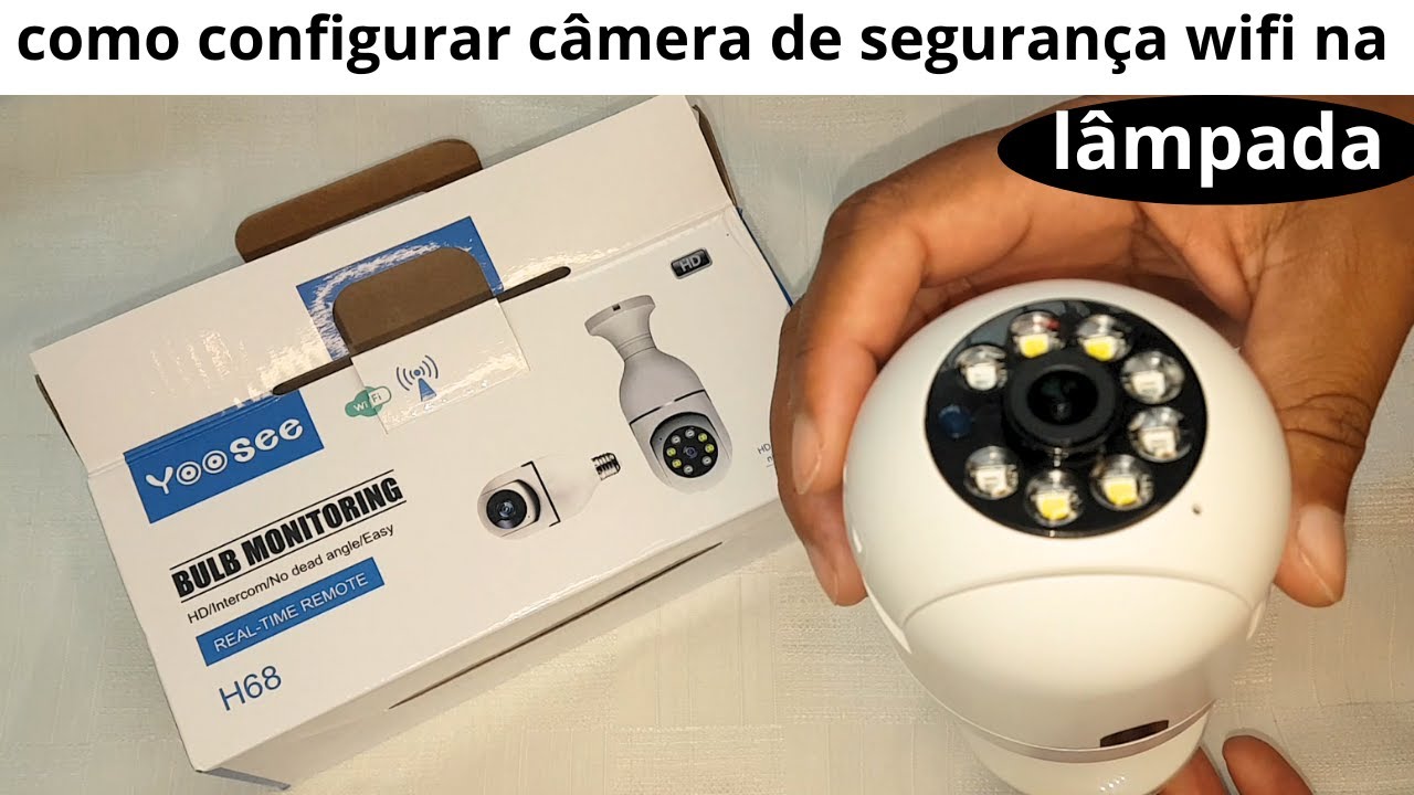 como instalar e configurar camera lâmpada wifi yoosee passo a passo