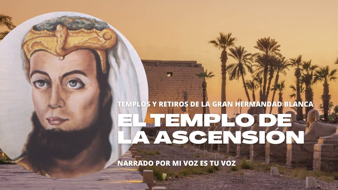 EL TEMPLO DE LA ASCENSIÓN - Templos y retiros de la Gran Hermandad Blanca