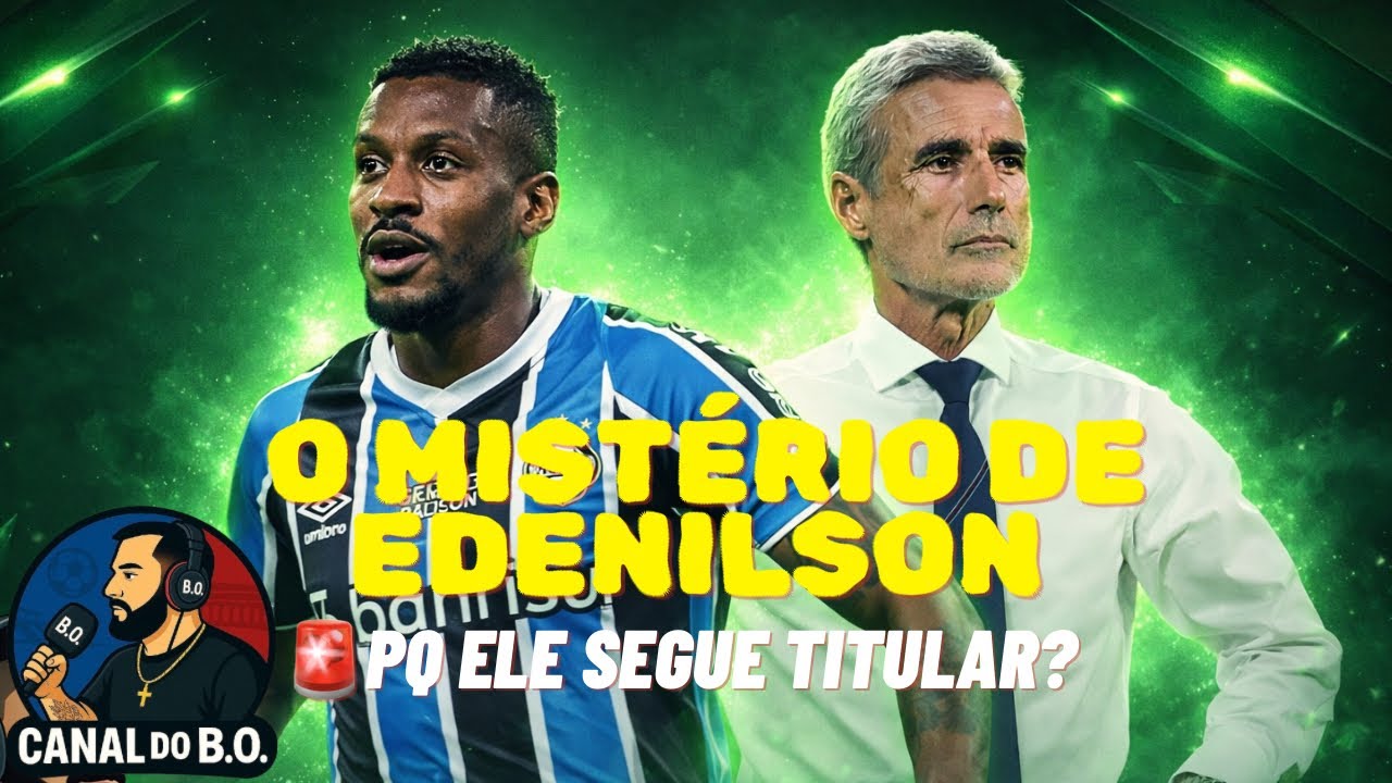 🧐 PQ EDENILSON CONTINUA SENDO TITULAR NO GRÊMIO? | ONDE ESTÃO OS REFORÇOS? 