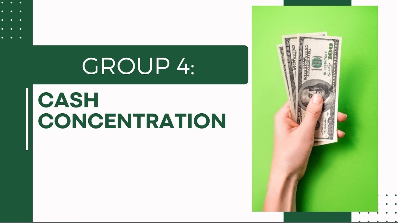 CASH CONCENTRATION