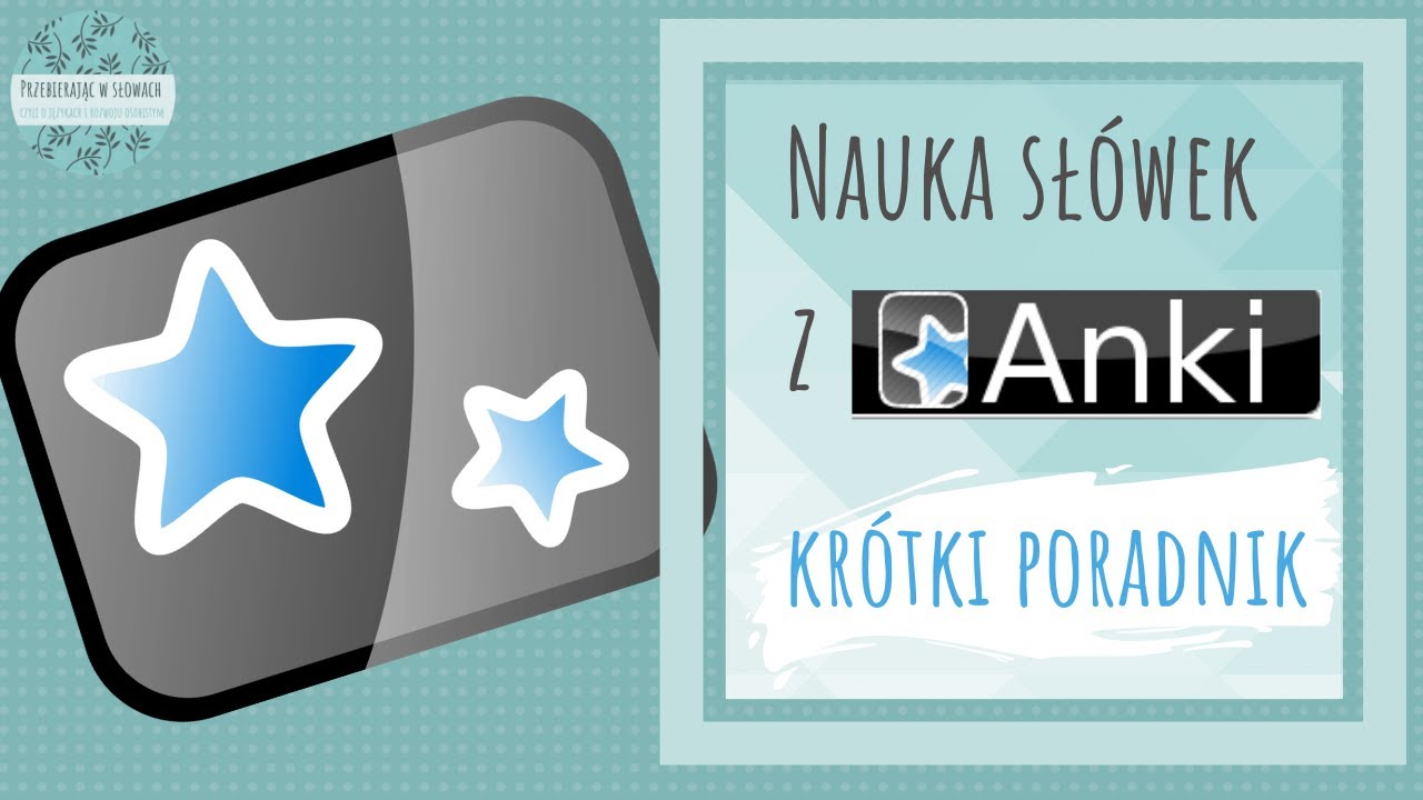 Nauka słówek z Anki - krótki poradnik