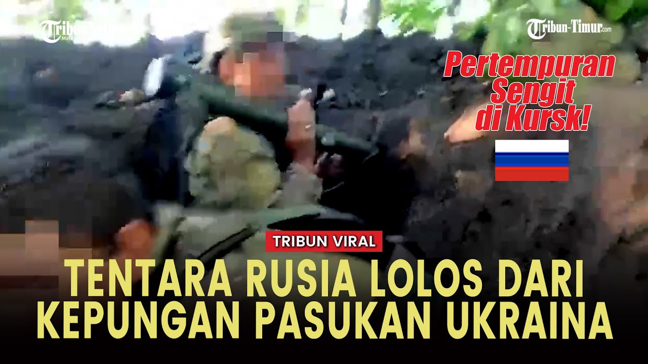 [FULL] Dikepung di Kursk! Tentara Rusia Bertahan dan Keluar dari Pengepungan Ukraina