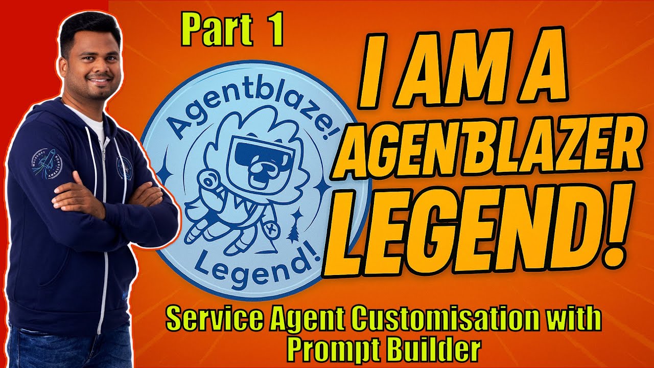 🚀 Agentblazer Legend : Part 1 : Service Agent Customization with Prompt Builder 🚀 #agentblazerlegend