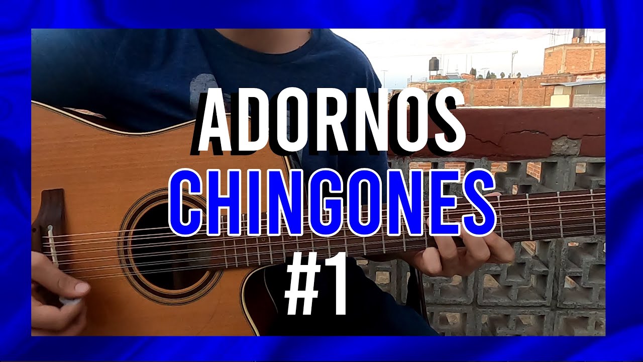 Adornos Chingones #1 - Tutorial TABS - Guitarra (La/Lam)