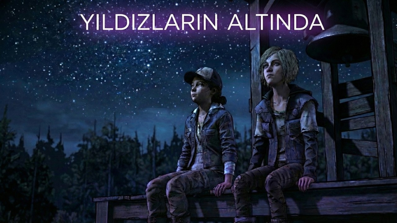 VIOLET İLE YILDIZLARIN ALTINDA...  (Fırtına Öncesi Sessizlik) | The Walking Dead Final Sezonu #7