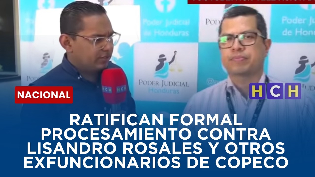 Ratifican formal procesamiento contra Lisandro Rosales y otros exfuncionarios de Copeco