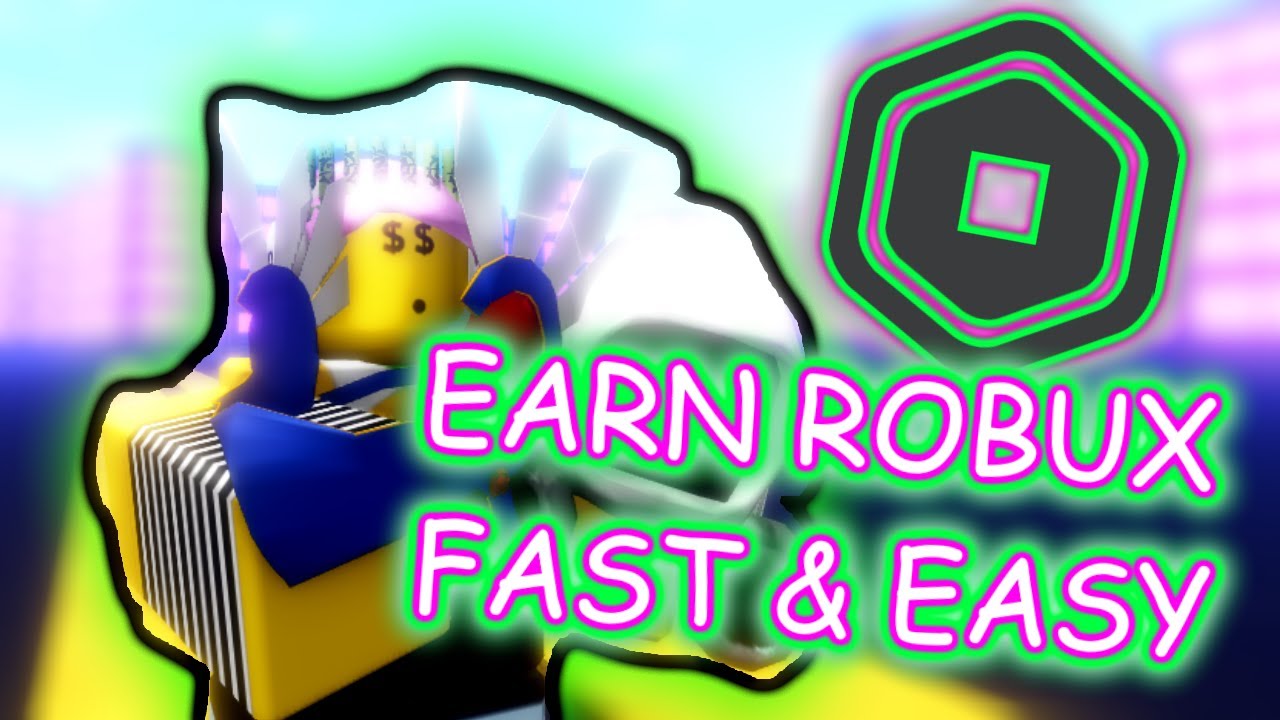 The BEST & FASTEST Ways To Get ROBUX On ROBLOX