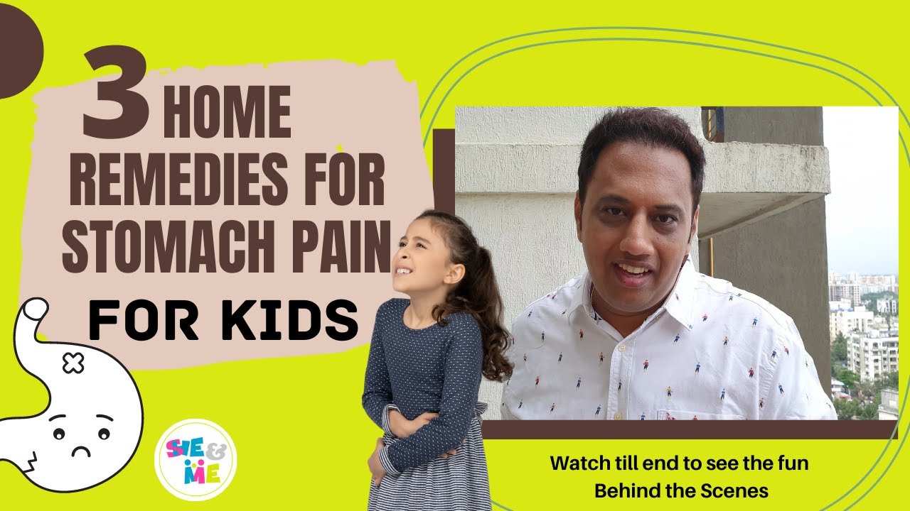 3 Home Remedies for Stomach pain for kids | Home Remedies For Kids | He She and Me