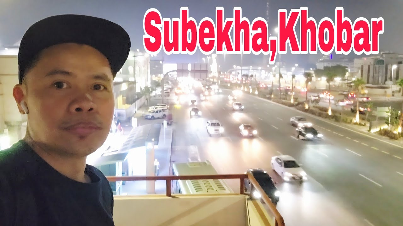 Update tayo ngayon sa Subekha Khobar City Famous souq in Khobar Saudi Arabia Tambayan ng mga Expats