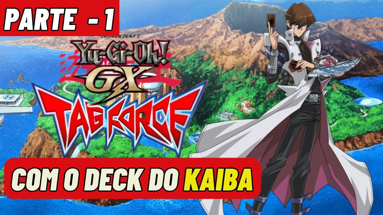 YU-GI-OH GX TAG FORCE COM O DECK DO KAIBA - DECK MUITO CONSISTENTE - PARTE 1