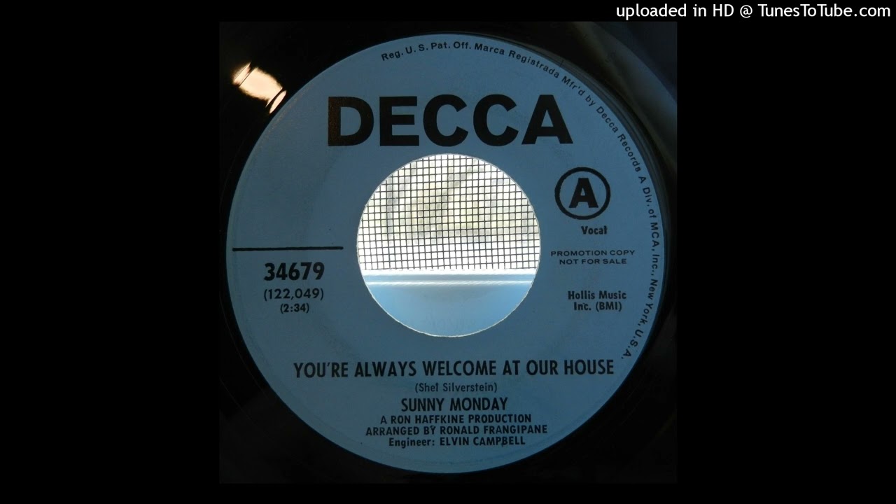 Sunny Monday - You're Always Welcome At Our House (1969)