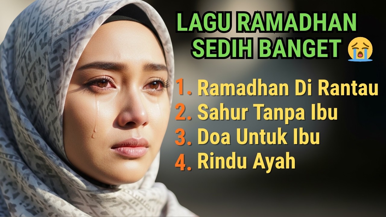 Ramadhan Di Rantau Lagu Religi Ramadhan Sedih Terbaru, Religi Lagu Ramadan Islami 2026