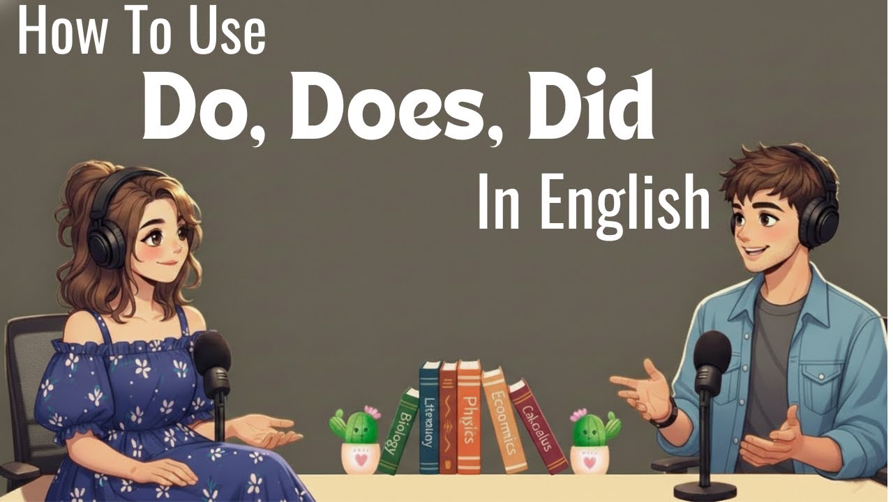 How to use Do, Does, Did in English | Easy English Talk Podcast Episode