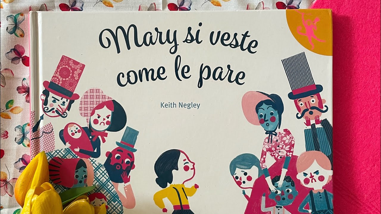 Mary si veste come le pare,  Keith Negley, La Margherita Edizioni.