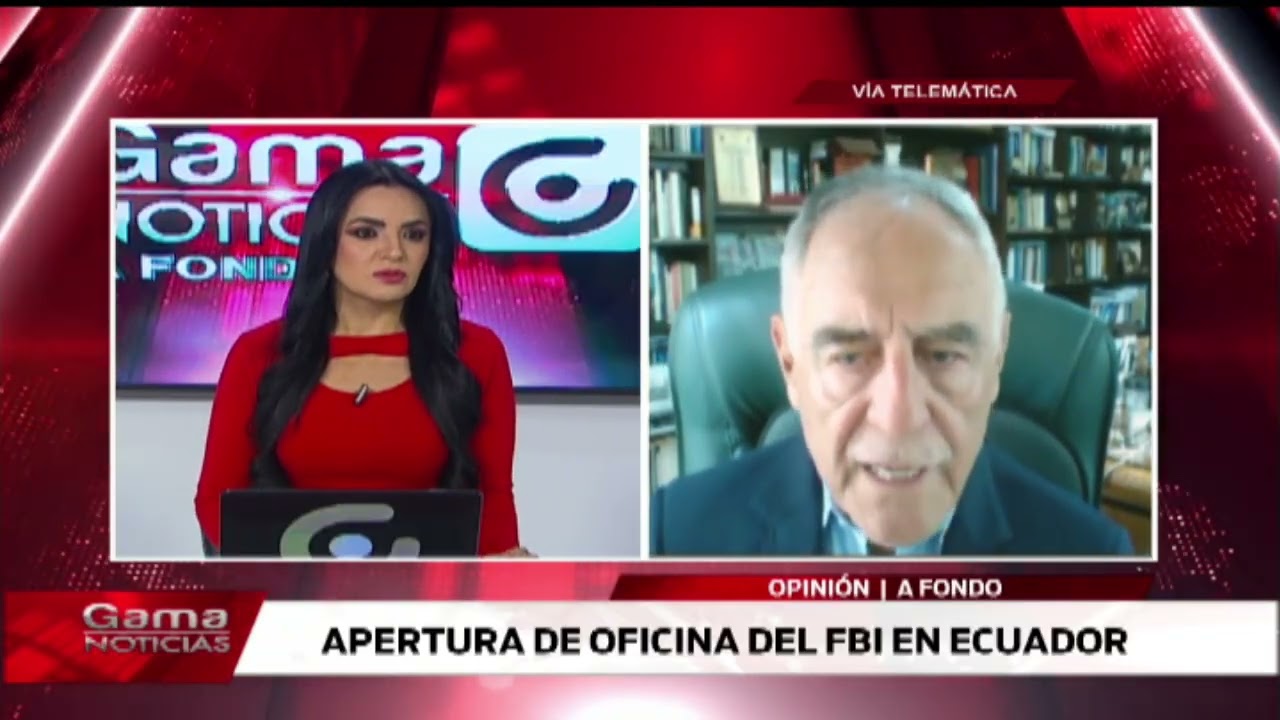 🔴 A Fondo | Apertura de oficina del FBI en Ecuador  /  13-3-2026