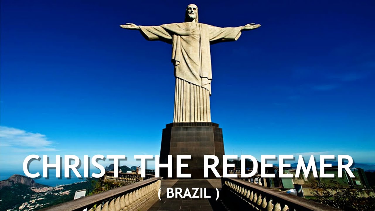 Christ the Redeemer || Brazil
