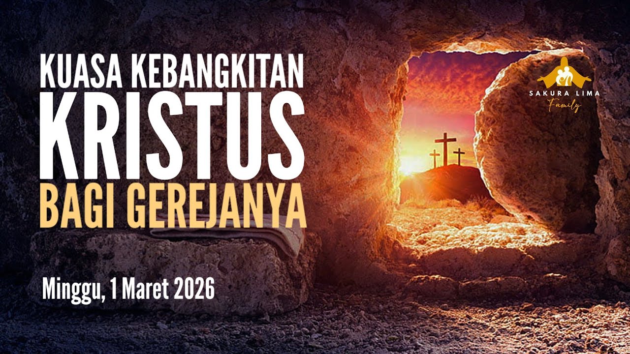Ibadah GBI Sakura Lima - Minggu, 01 Maret 2026