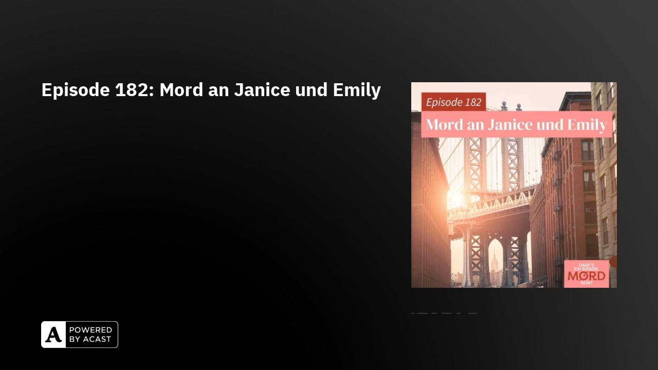 Episode 182: Mord an Janice und Emily