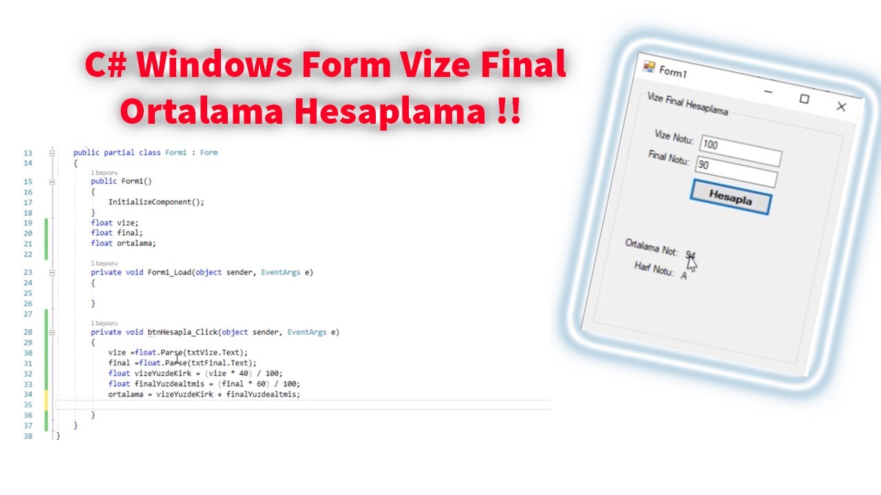 C# Windows Form İle Vize Final Hesaplama Uygulaması - C# Windows Form!