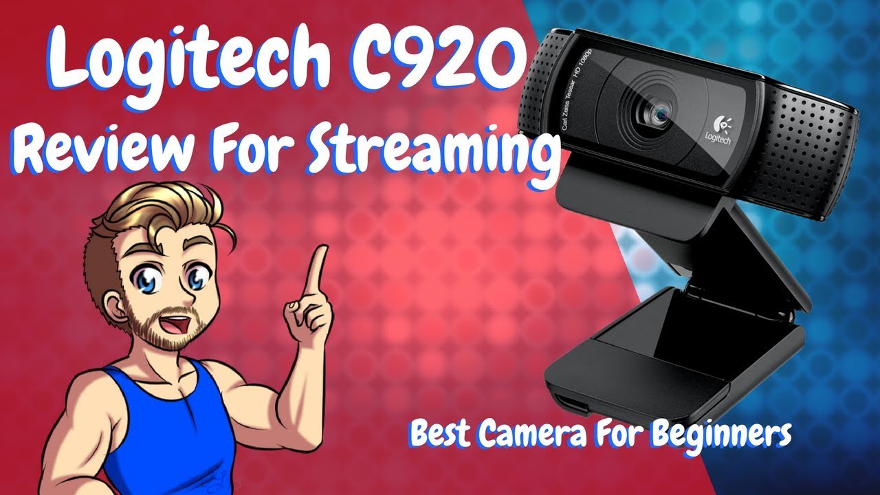 Logitech c920 For Twitch Streaming