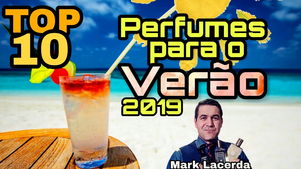 Top 10 Perfumes Para o Verão 2019☀️🌞🏖️