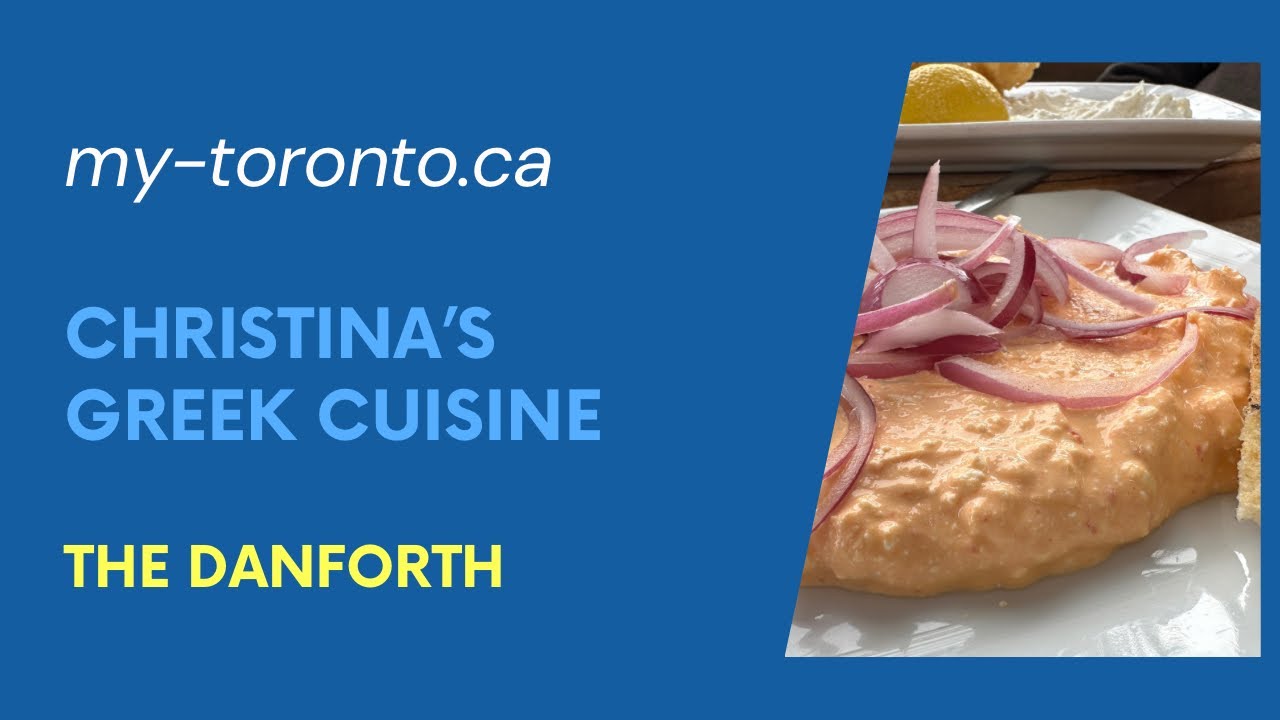 Greek Town and Christina's Restaurant in Toronto. EXPLORE TORONTO