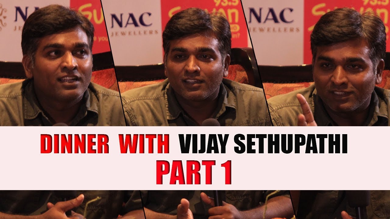 Vijay Sethupathi on Petta, Rajinikanth | Dinner with ‘Makkal Selvan’ – Part 1