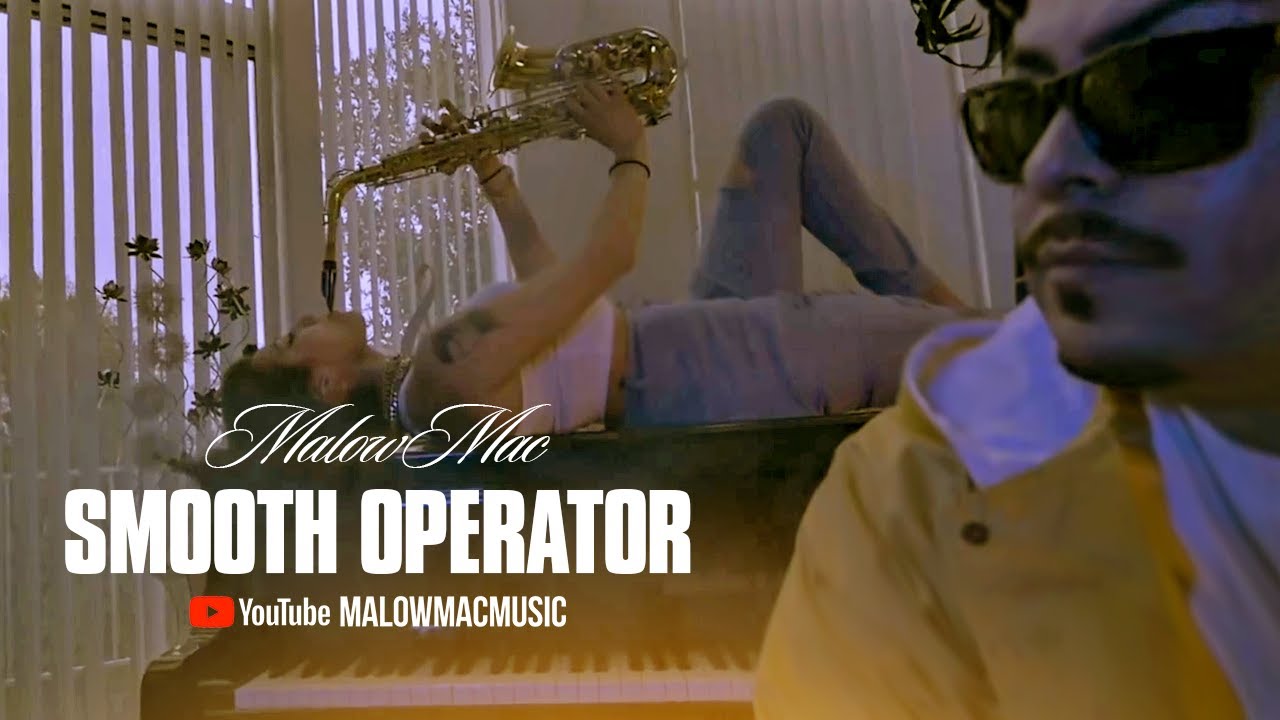 MALOW MAC - Smooth Operator (Official Music Video)