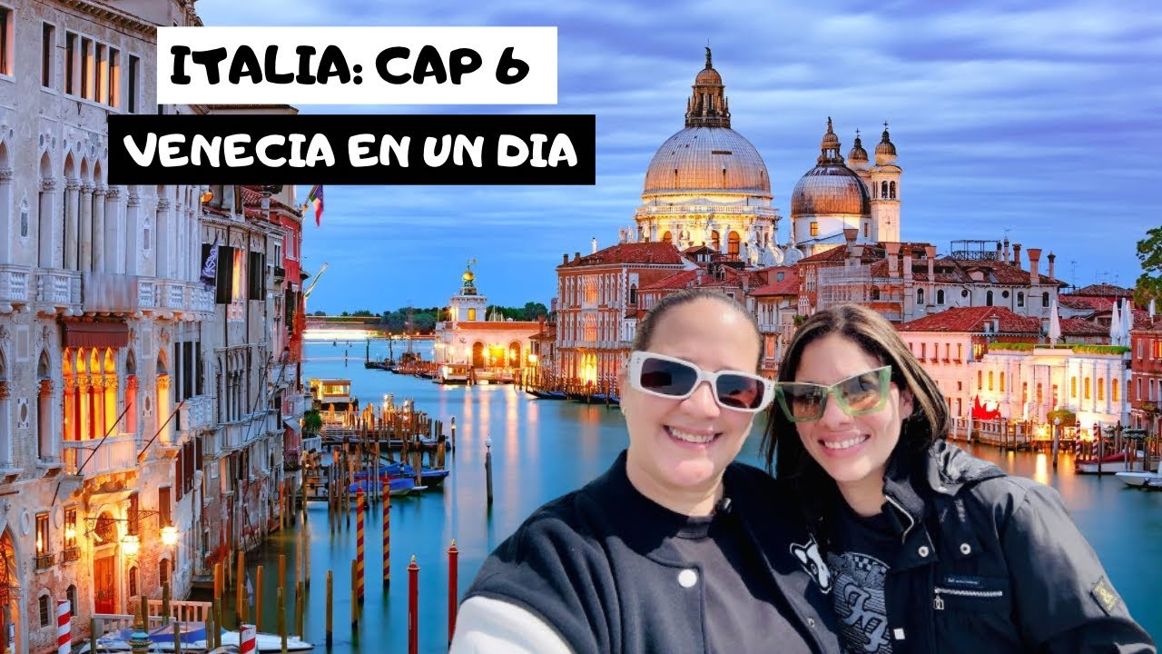 ITALIA: CAP 6 Conoce La Ciudad Romántica Italiana 😍🇮🇹VENECIA‼️ACY