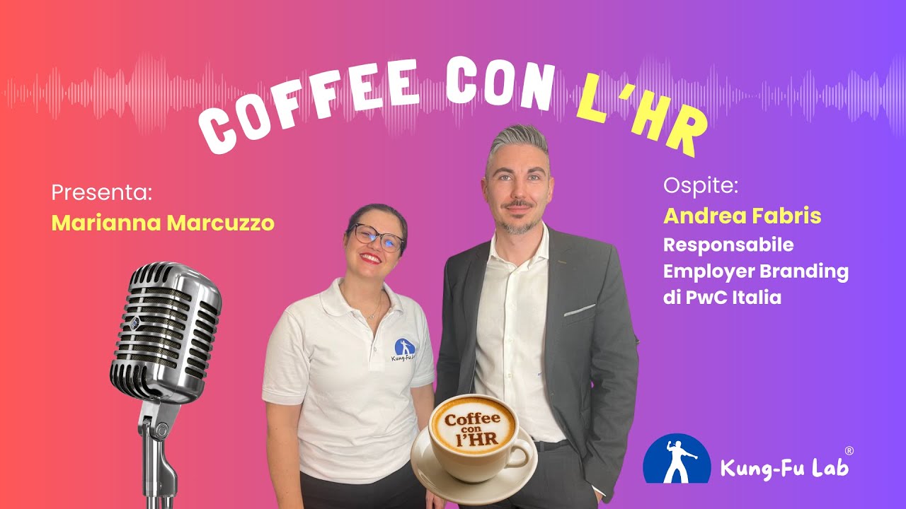 Coffee con l'HR - Episodio 3 | Incontriamo Andrea Fabris di PwC Italia