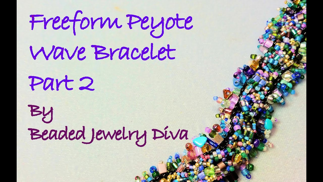 Freeform Peyote Tutorial:  Part 2 "The Wave" Beaded Bracelet Tutorial