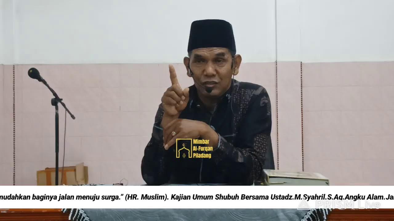 Kajian Umum Shubuh Bersama Ustadz M.Syahril.SAg Angku Alam