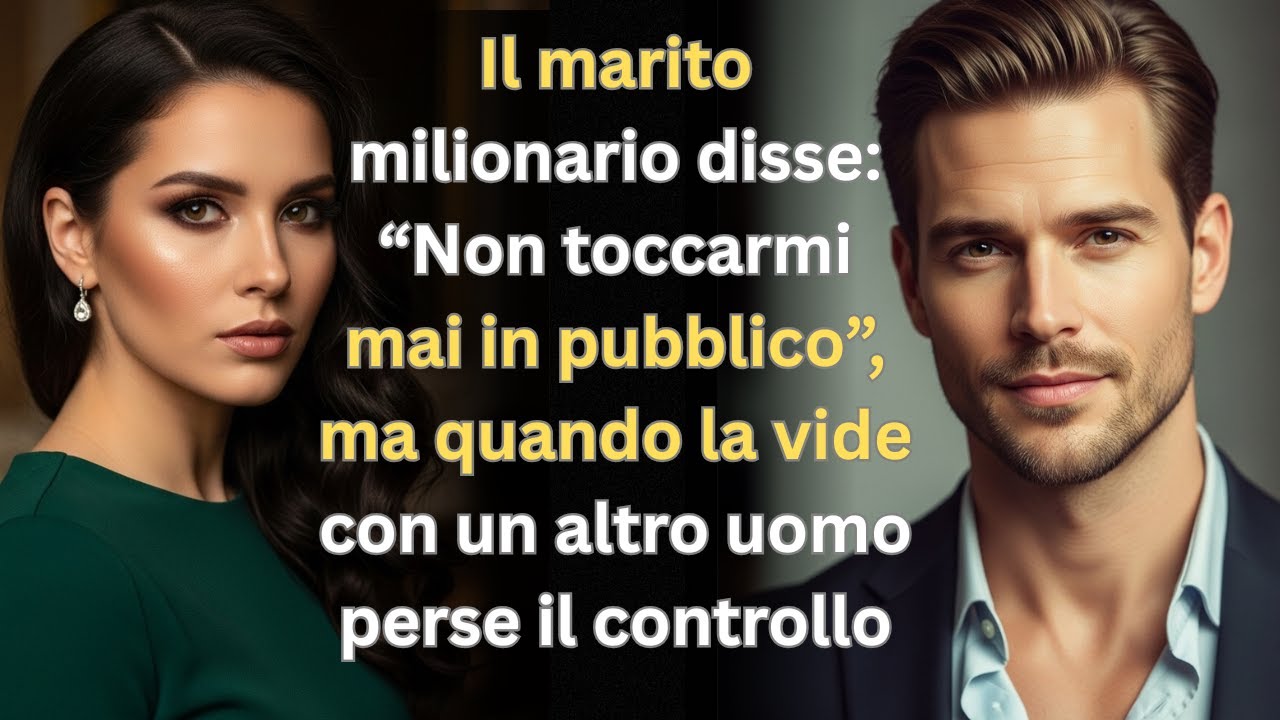 IL MARITO MILIONARIO LE DISSE DI NON TOCCARLO IN PUBBLICO MA QUANDO VIDE UN ALTRO PERSE IL CONTROLLO