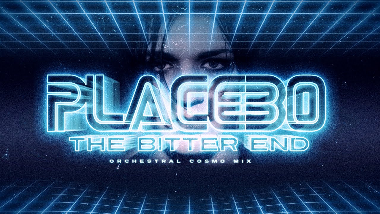 Placebo - The Bitter End (HLC Orchestral Mix)