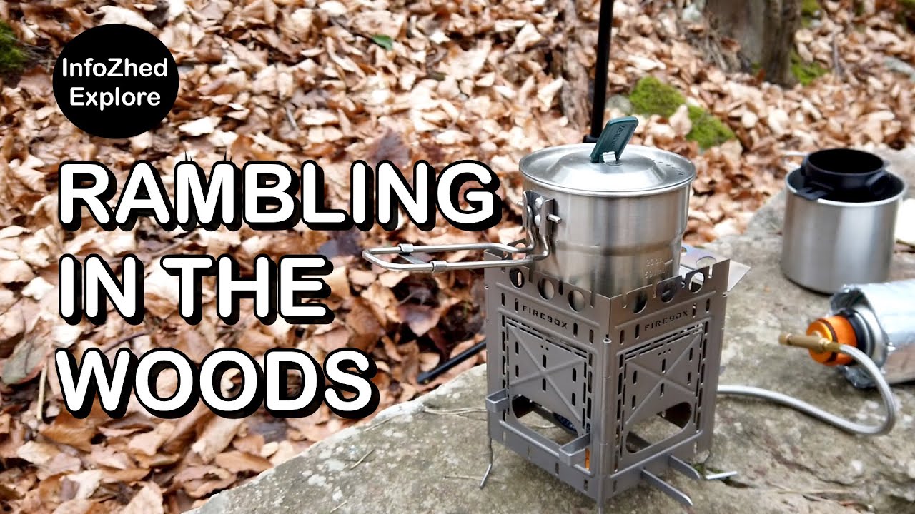 Rambling In The Woods with Firebox Freestyle and Stanley AdventureCookset