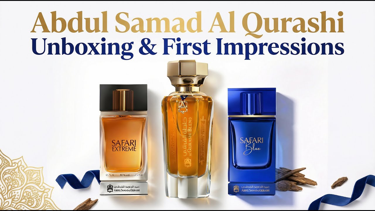 Abdul Samad Al Qurashi Haul Unboxing & First Impressions