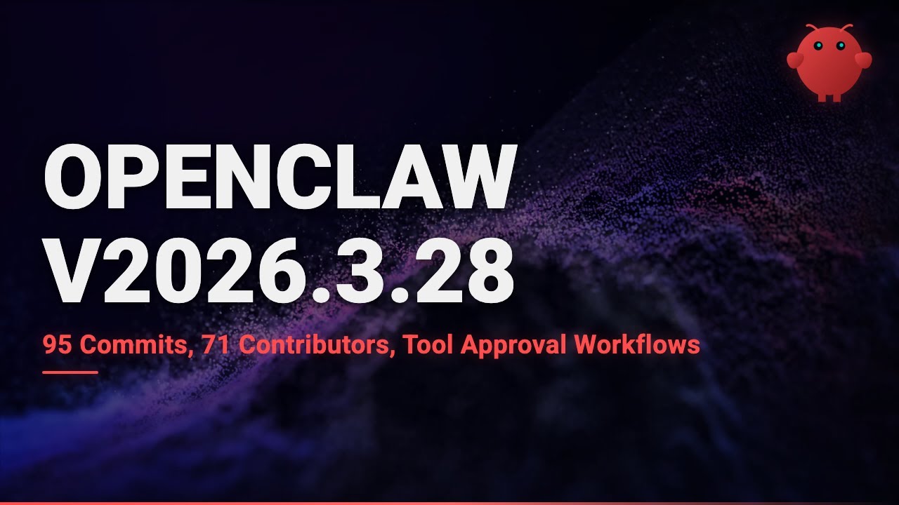 OpenClaw v2026.3.28 &mdash; 95 Commits, 71 Contributors, and Tool Approval Workflows